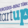 Mercedes-Benz Türk Startup yarışması başvuruları başladı