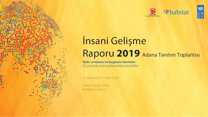 2019 İnsani Gelişme Raporu Adana’da masaya yatırılıyor