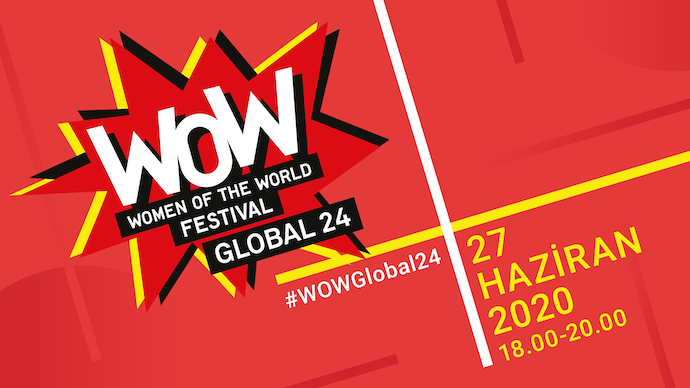 Kadınlar için ilk küresel dijital festival: WOW Global 24