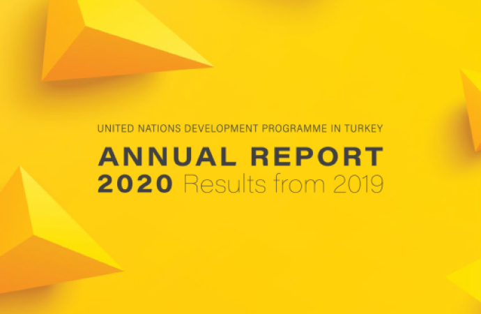 UNDP Türkiye 2019 Yıllık Raporu yayında