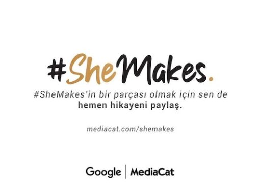 #SheMakes geleceğin lider kadınlarını arıyor