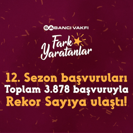 Sabancı Vakfı’nın Fark Yaratanlar programına rekor başvuru