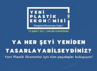 Sürdürülebilirlik Akademisi’nin düzenlediği ‘Uluslararası 1. Yeni Plastik Ekonomisi Konferansı’ndan iş dünyasına çağrı