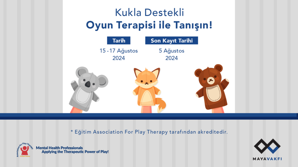 Maya Vakfı, ruh sağlığı uzmanlarına yönelik kukla destekli oyun terapisi atölyesi düzenliyor