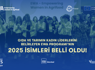 Tarımın geleceğini kadınlar şekillendiriyor: EWA Programı 2025 girişimleri açıklandı