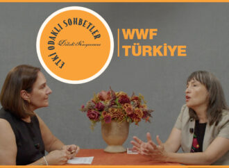 Etki Odaklı Sohbetler’in konuğu WWF-Türkiye İletişim Grup Müdürü Dr. Neyran S. Akyıldız oldu