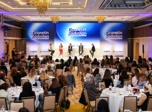 Türkiye’nin kadın girişimcileri ‘’Ticaretin Kadınları’’ etkinliğinde İstanbul’da buluştu