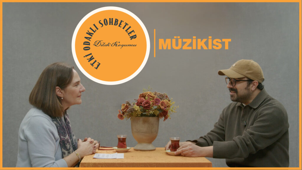 Etki Odaklı Sohbetler’in konuğu Müzikist Kurucusu Onur Kahvecioğlu oldu