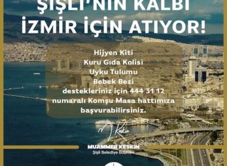 Şişli Belediyesi’nden İzmir’e destek