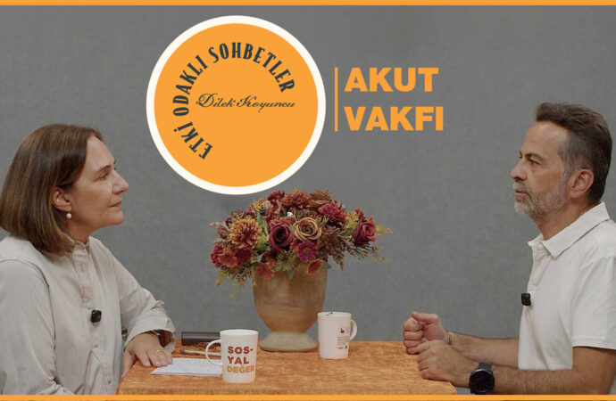 Etki Odaklı Sohbetler’in konuğu AKUT Vakfı Başkanı Nasuh Mahruki oldu