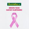 Pastavilla’dan “Meme Kanseri Farkındalık Ayı”nda kadınlara çağrı 