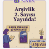 Kadın belleğinde mekânın izleri: “Arşivlik” Bülteni’nin ikinci sayısı yayında