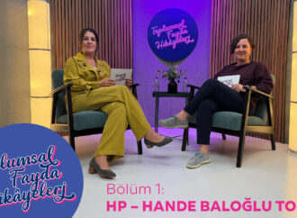MarjinalSosyal’in Yeni YouTube Programı “Toplumsal Fayda Hikâyeleri”nin ilk konuğu HP oldu