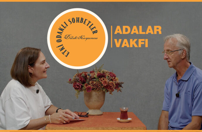 Etki Odaklı Sohbetler’in konuğu Adalar Vakfı Eski Başkanı Halim Bulutoğlu oldu 