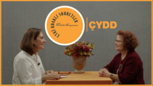 Etki Odaklı Sohbetler’in konuğu Çağdaş Yaşamı Destekleme Derneği Genel Başkanı Prof. Dr. Ayşe Yüksel oldu