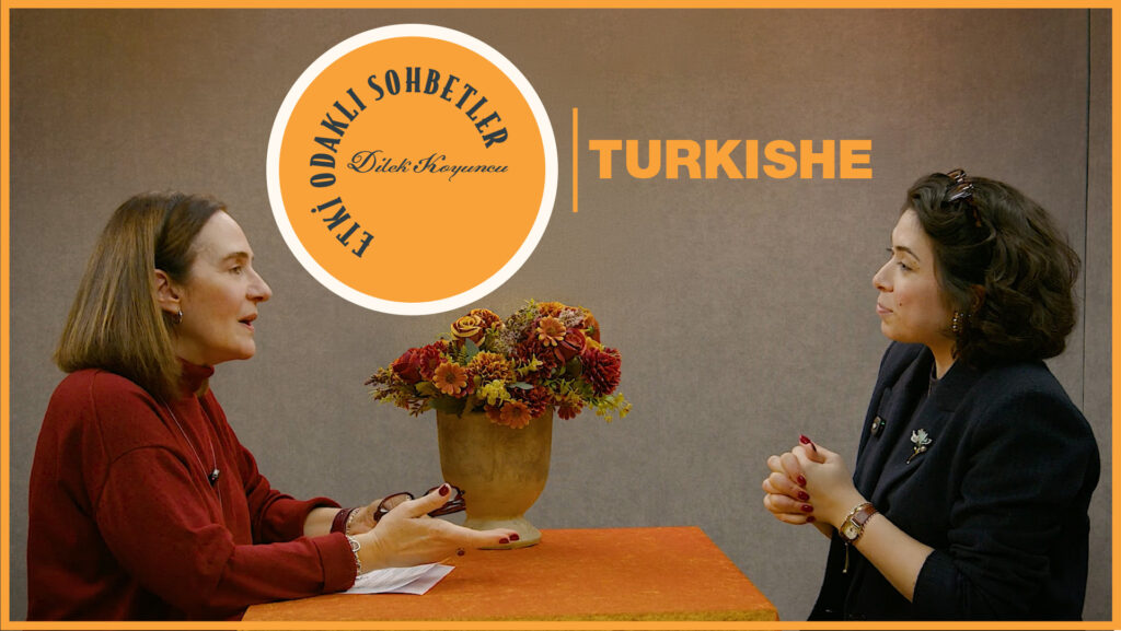 Etki Odaklı Sohbetler’in konuğu İstanbul Turkishe Kurucusu Asiye Bahar Tabanlı oldu