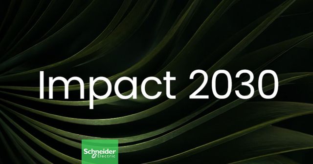 Schneider Electric, yeni sürdürülebilirlik yol haritası Impact 2030 kapsamında ilk çeyrekte güçlü ilerleme kaydetti