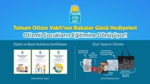 Babalar Günü hediyeleri otizmli çocukların eğitimine dönüşüyor