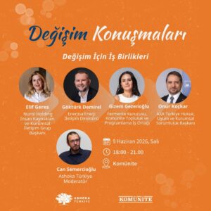Değişim Konuşmaları’nda gündem: Değişim için iş birlikleri