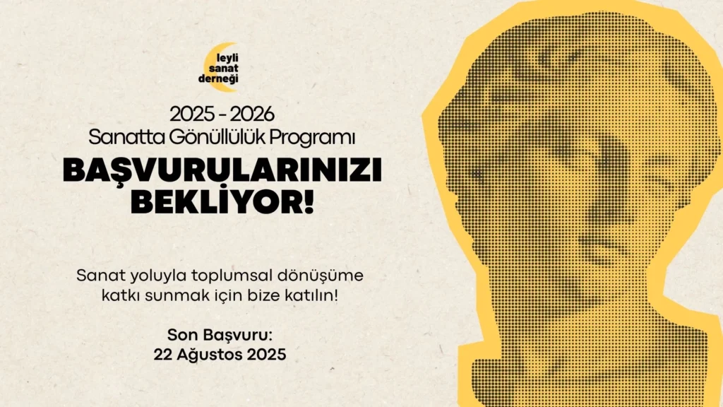 Leyli Sanat Derneği ”Sanatta Gönüllülük Programı 2026-2027” dönemi başvuruları açıldı