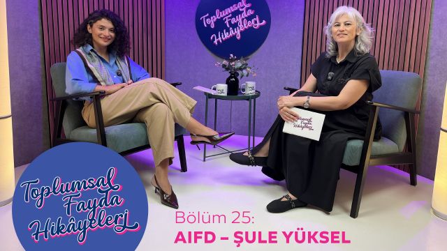 Toplumsal Fayda Hikâyeleri’nin yeni konuğu AIFD: Sağlıkta değer, hasta odaklı yaklaşımla güçleniyor