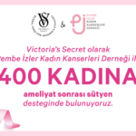 Victoria’s Secret Türkiye ve Pembe İzler Kadın Kanserleri Derneği’nden 400 kadına destek
